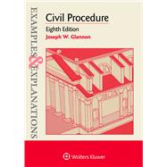 Examples & Explanations: Civil Procedure 8th Edition by Glannon, Joseph W., 9781454894025