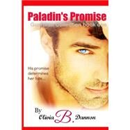 Paladin's Promise by Dannon, Olivia B., 9781505684025