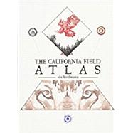 The California Field Atlas by Kaufmann, Obi, 9781597144025
