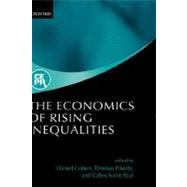 The Economics of Rising Inequalities by Cohen, Daniel; Piketty, Thomas; Saint-Paul, Gilles, 9780199254026