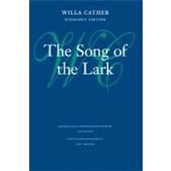 The Song of the Lark by Cather, Willa; Moseley, Ann (CON); Ronning, Kari A. (CON), 9780803214026