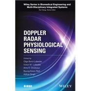 Doppler Radar Physiological Sensing by Boric-lubecke, Olga; Lubecke, Victor M.; Droitcour, Amy D.; Park, Byung-kwon; Singh, Aditya, 9781118024027