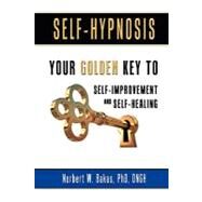 Self-Hypnosis by Bakas, Norbert W., Ph.d., 9781452894027