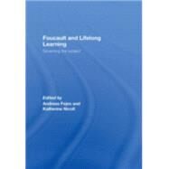 Foucault and Lifelong Learning: Governing the Subject by Fejes ; Andreas, 9780415424028