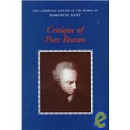 Critique of Pure Reason by Immanuel Kant , Edited by Paul Guyer , Allen W. Wood, 9780521354028