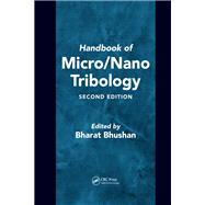 Handbook of Micro/Nano Tribology, Second Edition by Bhushan; Bharat, 9780849384028