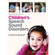 Children's Speech Sound Disorders by Bowen, Caroline, 9781118634028