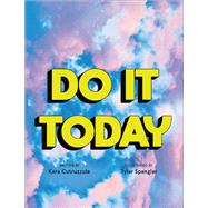 Do It Today An Encouragement Journal by Cutruzzula, Kara, 9781419764028