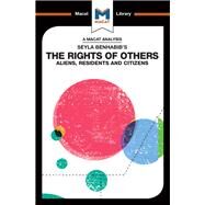 Seyla Benhabib's The Rights of Others by Ozcelik,Burcu, 9781912304028