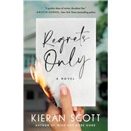 Regrets Only by Scott, Kieran, 9781982154028