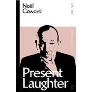 Present Laughter by Nol Coward, 9781350354029