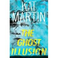 The Ghost Illusion by Martin, Kat, 9781496744029