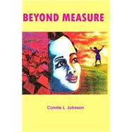 Beyond Measure by Johnson, Connie L., 9781497354029