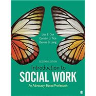 Introduction to Social Work by Cox, Lisa E.; Tice, Carolyn J.; Long, Dennis D., 9781544324029