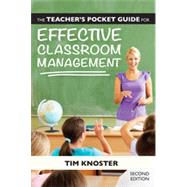 The Teachers Pocket Guide for Effective Classroom Management by Knoster, Tim, 9781598574029
