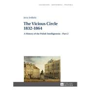 The Vicious Circle 1832-1864 by Jedlicki, Jerzy; Korecki, Tristan, 9783631624029