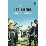The Sixties by Anderson; Terry H., 9781138244030