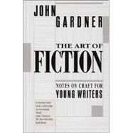 The Art of Fiction by Gardner, John, 9780679734031