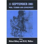 11 September 2001: War, Terror and Judgement by Gokay,Bulent;Gokay,Bulent, 9780714684031