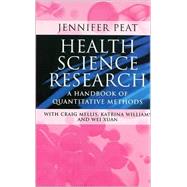 Health Science Research : A Handbook of Quantitative Methods by Jennifer Peat, 9780761974031