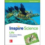 Inspire Science: Life Write-In Student Edition Unit 1 by McGraw Hill, N/A, 9780076884032