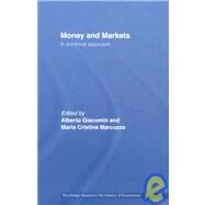 Money and Markets: A Doctrinal Approach by Marcuzzo; Maria Cristina, 9780415384032
