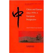 China and Europe since 1978: A European Perspective by Edited by Richard Louis Edmonds, 9780521524032