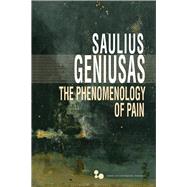 The Phenomenology of Pain by Geniusas, Saulius, 9780821424032