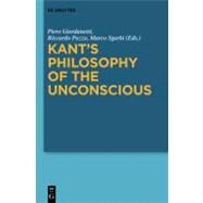 Kant's Philosophy of the Unconscious by Giordanetti, Piero, 9783110204032