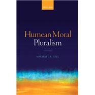 Humean Moral Pluralism by Gill, Michael B., 9780198714033