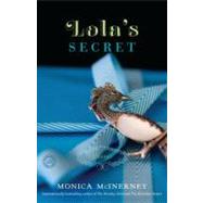 Lola's Secret A Novel by MCINERNEY, MONICA, 9780345534033