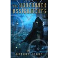 The Hunchback Assignments by SLADE, ARTHUR, 9780375854033