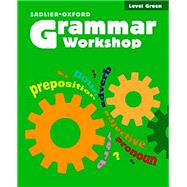 Grammar Workshop: Grade 3, Level Green by Sadlier-Oxford Pub., 9780821584033
