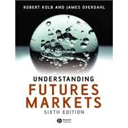 Understanding Futures Markets by Quail, Rob; Overdahl, James A., 9781405134033