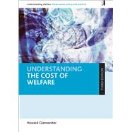 Understanding the Cost of Welfare by Glennerster, Howard, 9781447334033