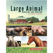 Large Animal Medicine and Nursing for Veterinary Technicians by Jennifer Serling, 9781681354033