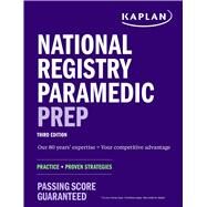 National Registry Paramedic Prep Practice + Proven Strategies by Unknown, 9781506274034