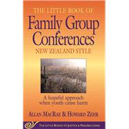 The Little Book of Family Group Conferences by MacRae, Allan, 9781561484034