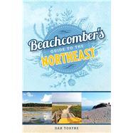 Beachcomber's Guide to the Northeast by Tobyne, Dan, 9781608934034