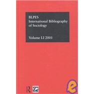 IBSS: Sociology: 2001 Vol.51 by Brit Lib Pol &, 9780415284035