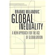 Global Inequality by Milanovic, Branko, 9780674984035