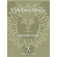 With Every Mistake by Dyer, Gwynne, 9780679314035