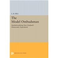 The Model Ombudsman by Hill, L. B., 9780691644035