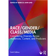 Race/Gender/Class/Media by Rebecca Ann Lind, 9781032884035