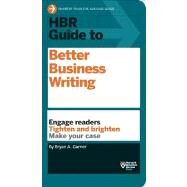 HBR Guide to Better Business Writing by Garner, Bryan A., 9781422184035