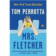 Mrs. Fletcher by Perrotta, Tom, 9781501144035