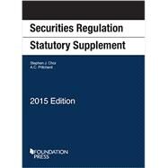 Securities Regulation Statutory Supplement 2015 by Choi, Stephen; Pritchard, Adam, 9781634594035