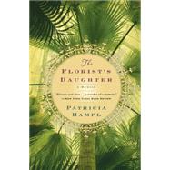 The Florist's Daughter by Hampl, Patricia, 9780156034036