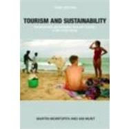 Tourism and Sustainability: Development, Globalisation and New Tourism in the Third World by Mowforth; Martin, 9780415414036