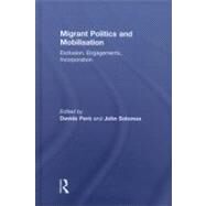 Migrant Politics and Mobilisation: Exclusion, Engagements, Incorporation by Pero; Davide, 9780415584036